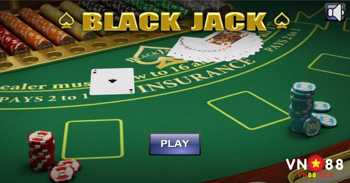 Một số thuật ngữ quan trọng trong Blackjack VN88