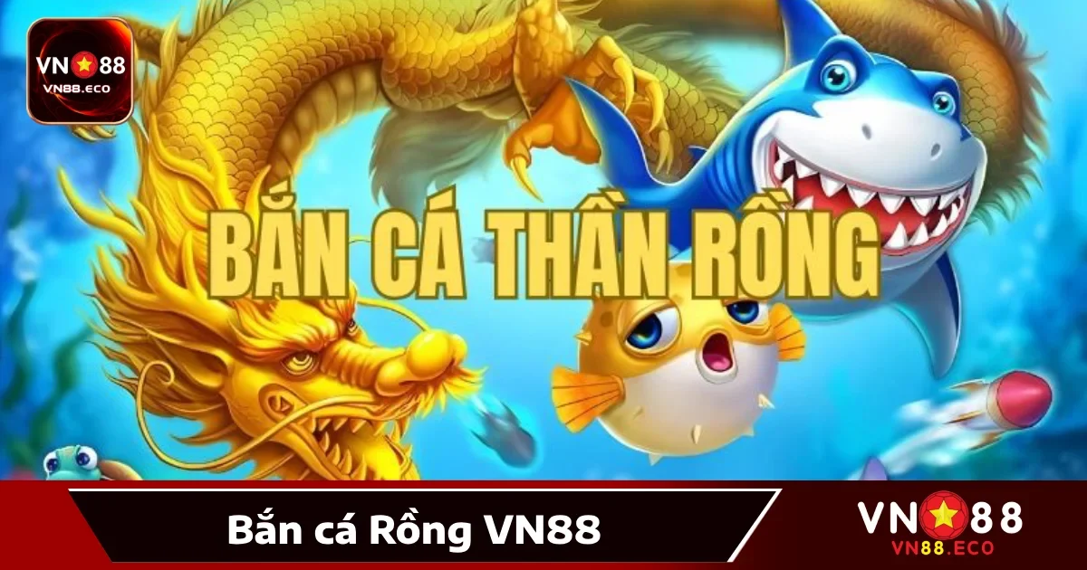 Bắn Cá Rồng Vn88: Chinh Phục Rồng Biển, Nhận Quà Khủng 2 Chiến lược tiêu diệt boss rồng nhanh và chính xác