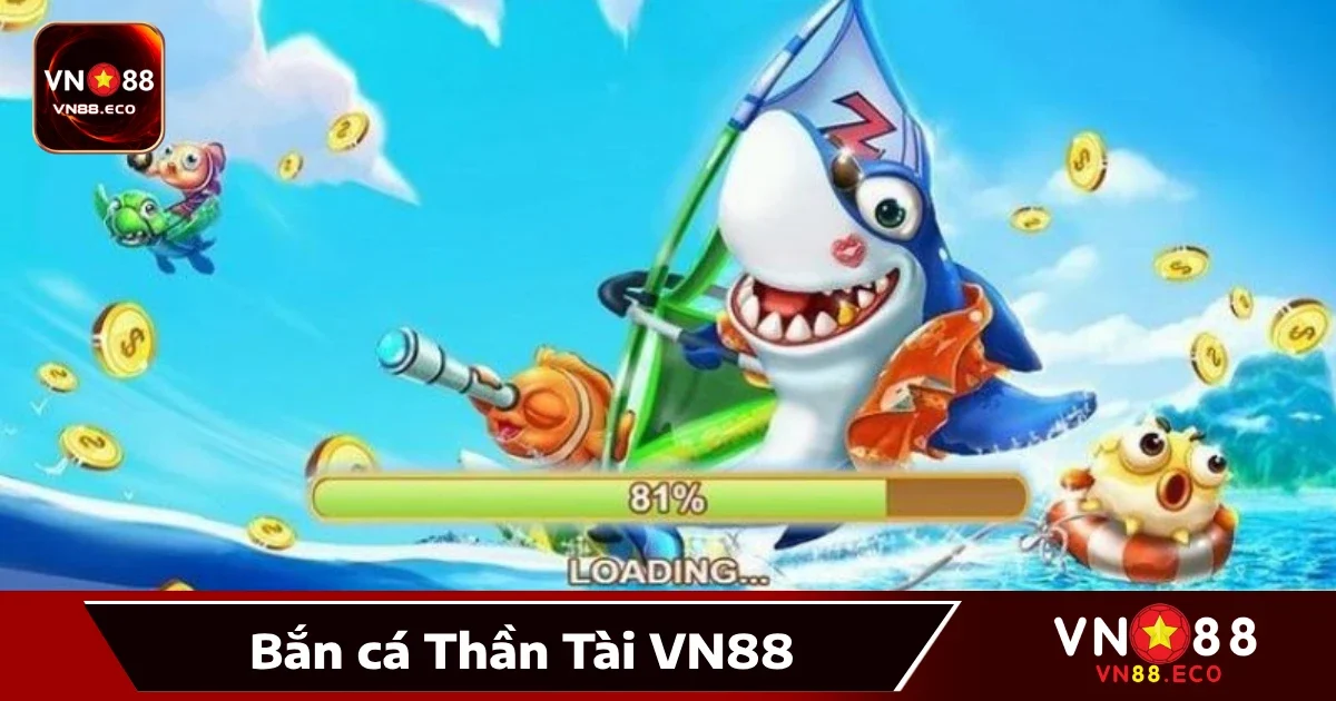 Bắn Cá Thần Tài Vn88: May Mắn Đến, Tài Lộc Đầy Tay 3 Kinh nghiệm chọn súng và kỹ thuật bắn cá chuẩn